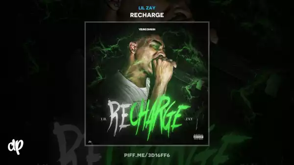 Recharge BY Lil Zay
